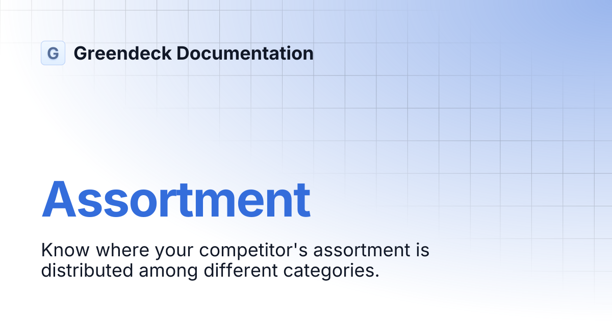 Assortment | Greendeck Documentation